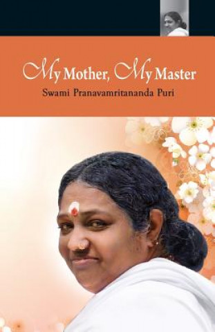Knjiga My Mother, My Master Swami Pranavamritananda Puri