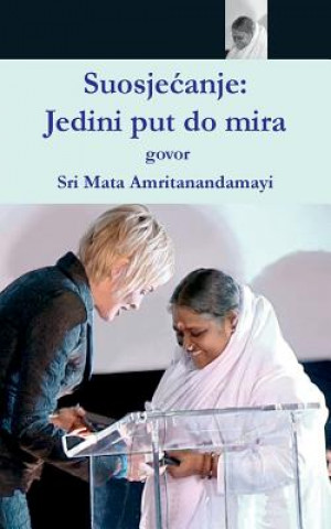 Könyv Compassion, The Only Way To Peace: Paris Speech: (Croatian Edition) Sri Mata Amritanandamayi Devi