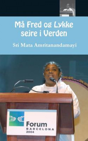 Carte M? Fred og Lykke sejre i Verden Sri Mata Amritanandamayi Devi