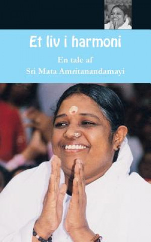 Kniha Living In Harmony: (Danish Edition) Sri Mata Amritanandamayi Devi