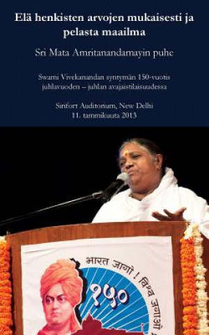 Książka Elä henkisten arvojen mukaisesti ja pelasta maailma Sri Mata Amritanandamayi Devi