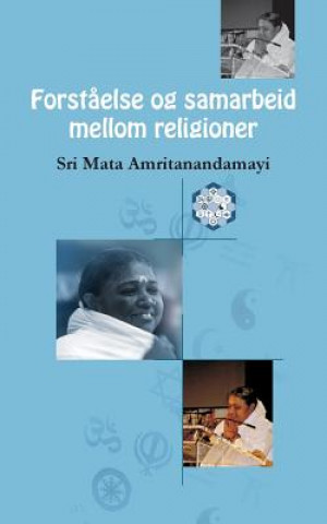 Carte Forst?else og samarbeid mellom religioner Sri Mata Amritanandamayi Devi