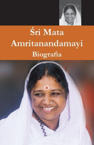 Könyv Sri Mata Amritanandamayi Devi, Biografia Swami Amritaswarupananda Puri