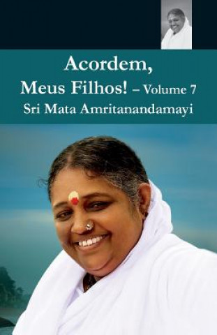 Carte Acordem, Meus Filhos! Vol.7 Swami Amritaswarupananda Puri