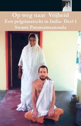 Carte Op weg naar Vrijheid 1 Swami Paramatmananda Puri