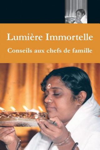 Kniha Lumi?re Immortelle Sri Mata Amritanandamayi Devi