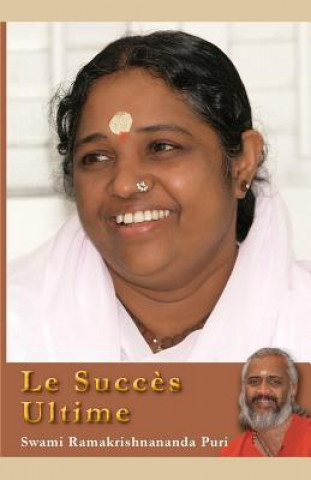 Carte Le Succ?s Ultime Swami Ramakrishnananda Puri