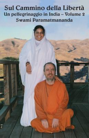 Book Sul cammino della Liberta 2 Swami Paramatmananda Puri