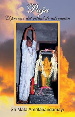 Könyv Puja-El proceso del ritual de Adoracin Swami Paramatmananda Puri