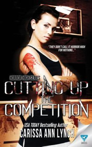 Book Cutting Up The Competition Carissa Ann Lynch