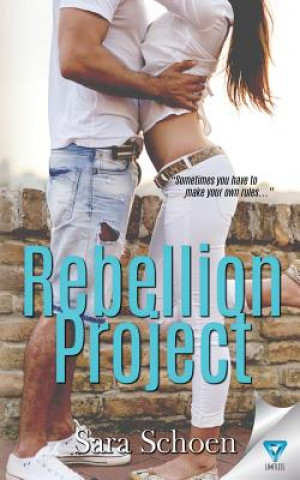 Kniha Rebellion Project Sara Schoen