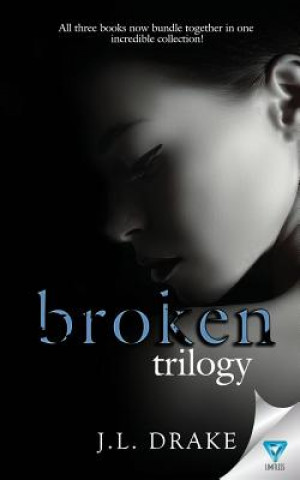 Kniha The Broken Trilogy: Books 1-3 J L Drake