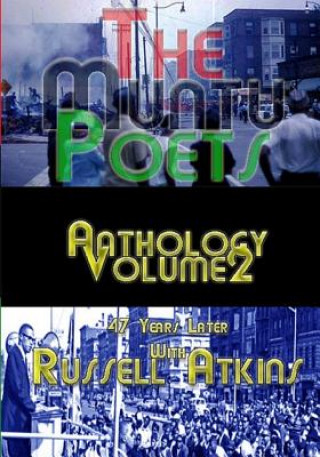 Kniha The Muntu Poets - Anthology Volume 2: 47 Years Later with Russell Atkins MR Russell Atkins