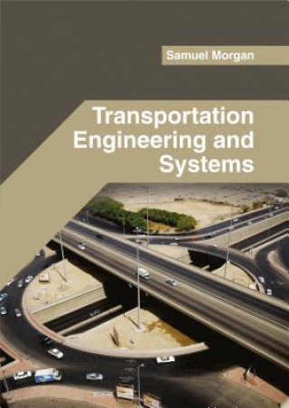 Buch Transportation Engineering and Systems Samuel Morgan