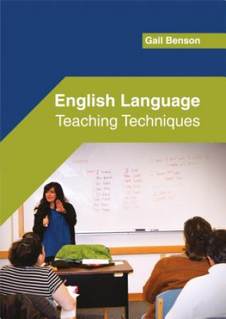 Kniha English Language: Teaching Techniques Gail Benson