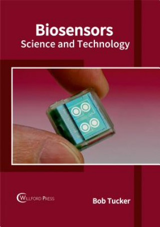 Βιβλίο Biosensors: Science and Technology Bob Tucker