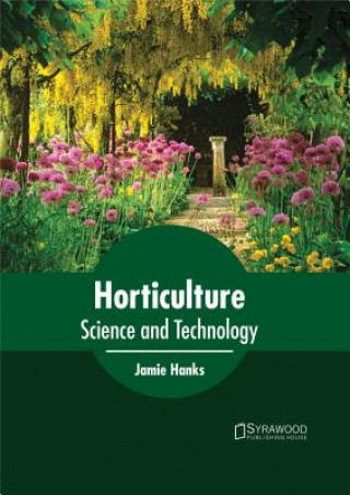 Książka Horticulture: Science and Technology Jamie Hanks