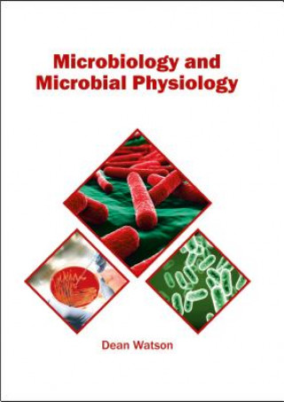 Könyv Microbiology and Microbial Physiology Dean Watson