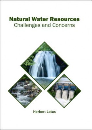 Kniha Natural Water Resources: Challenges and Concerns Herbert Lotus