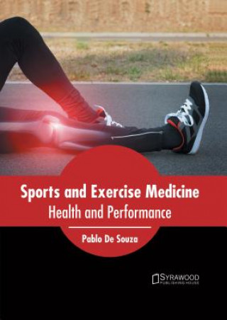 Kniha Sports and Exercise Medicine: Health and Performance Pablo De Souza