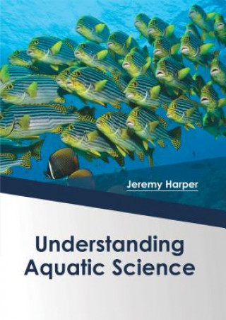 Kniha Understanding Aquatic Science Jeremy Harper