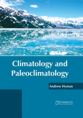 Libro Climatology and Paleoclimatology Andrew Hyman