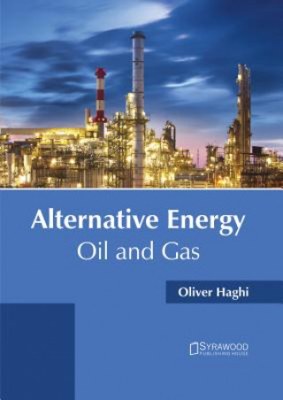 Book Alternative Energy: Oil and Gas Oliver Haghi
