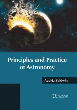 Kniha Principles and Practice of Astronomy Audria Baldwin