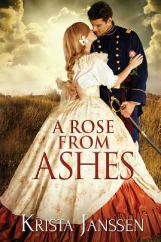 Kniha A Rose From Ashes Krista Janssen