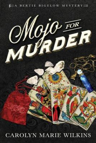 Knjiga Mojo for Murder Carolyn Marie Wilkins