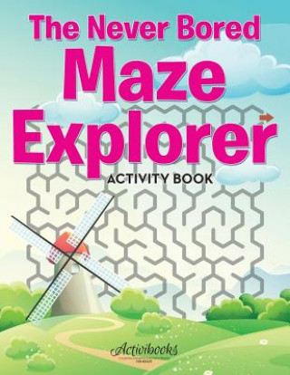 Książka Never Bored Maze Explorer Activity Book Activibooks