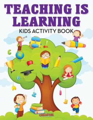 Knjiga Teaching Is Learning Kids Activity Book Creative Playbooks