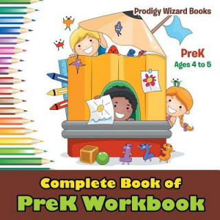 Книга Complete Book of PreK Workbook PreK - Ages 4 to 5 Prodigy