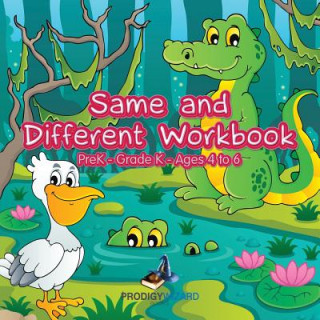 Książka Same and Different Workbook Prek-Grade K - Ages 4 to 6 Prodigy