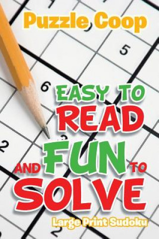 Carte Easy to Read and Fun to Solve: Large Print Sudoku Puzzle Coop