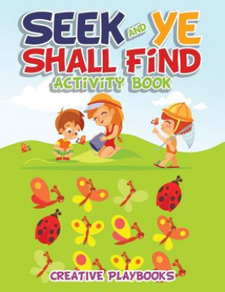 Knjiga Seek and Ye Shall Find Activity Book Activity Attic