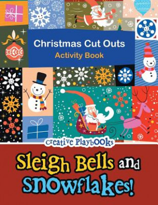 Книга Sleigh Bells and Snowflakes! Christmas Cut Outs Activity Book CREATIVE