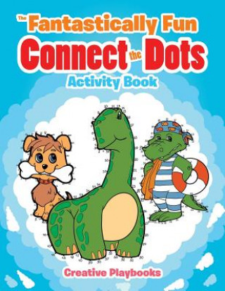 Libro Fantastically Fun Connect the Dots Activity Book CREATIVE