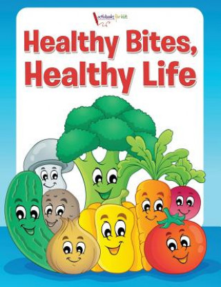 Knjiga Healthy Bites, Healthy Life Coloring Book Activibooks For Kids