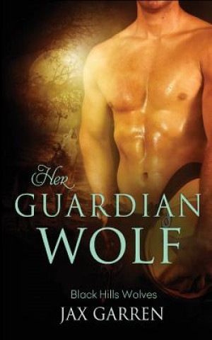 Kniha Her Guardian Wolf Jax Garren