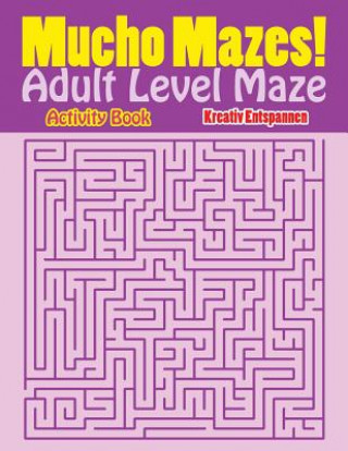 Libro Mucho Mazes! Adult Level Maze Activity Book Kreativ Entspannen