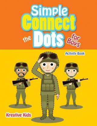 Kniha Simple Connect the Dots for Boys Activity Book Kreative Kids