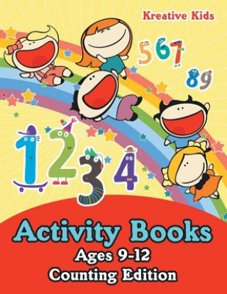 Kniha Activity Books Ages 9-12 Counting Edition Kreative Kids