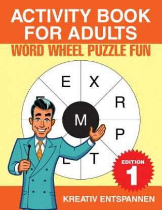 Kniha Activity Book for Adults Word Wheel Kreativ Entspannen