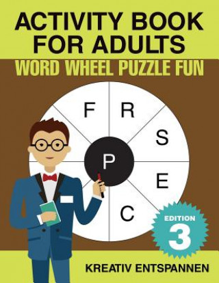 Książka Activity Book for Adults - Word Wheel Puzzle Fun Edition 3 Kreativ Entspannen