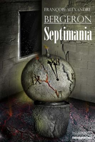 Livro Septimania Francois-Alexandre Bergeron