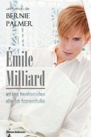 Carte Émile Milliard et les tentacules de la tarentule Bernie Palmer