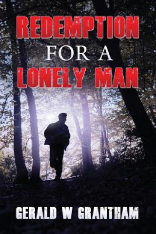 Carte Redemption for a Lonely Man Gerald W Grantham
