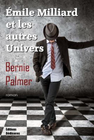 Carte Émile Milliard et les autres univers Bernie Palmer