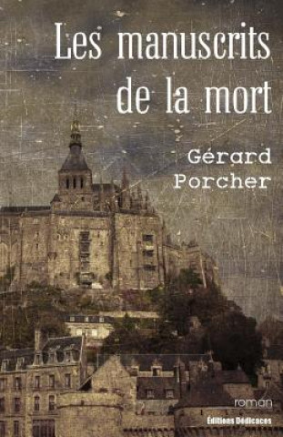 Kniha Les manuscrits de la mort Gerard Porcher